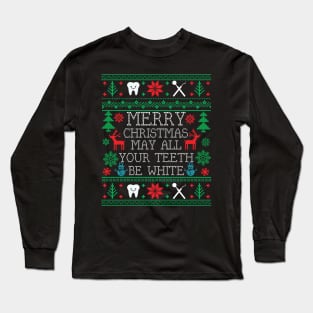 Christmas Dentist Dental Hygienist Assistant Ugly Christmas Long Sleeve T-Shirt